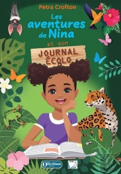 Les Aventures De Nina Et Son Journal Écolo