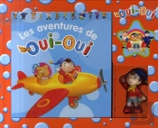 Les Aventures De Oui-Oui ; Coffret Livre + Figurine Oui-Oui