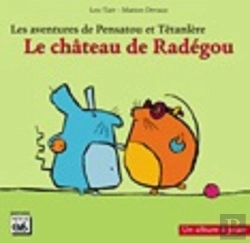 Bertrand.pt - Les Aventures De Pensatou Et Têtenlère T.1 ; Le Château De Radégou