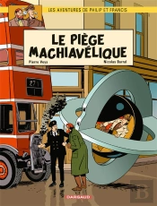 Les Aventures De Philip Et Francis Tome 2 ; Le Piège Machiavélique