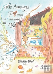 Les Aventures De Plume ; À La Rencontres Des Mots