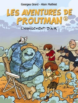 Bertrand.pt - Les Aventures De Proutman Tome 2 : Changement D'Air