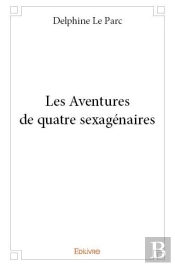 Les Aventures De Quatre Sexagenaires