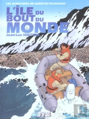 Les Aventures De Quentin Foloiseau - Quentin Foloiseau T02 L'Ile Du Bout Du Monde