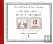 Les Aventures De Ralph Et Wulfran Ou Comment Ne Jamais S'Ennuyer