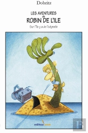 Les Aventures De Robin De L'Ile Sur L'Ile Y A De L'Odyssee