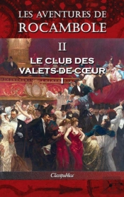 Les Aventures De Rocambole Ii: Le Club D