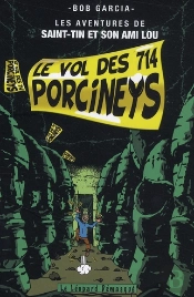 Les Aventures De Saint-Tin Et De Son Ami Lou ; Le Vol Des 714 Porcineys