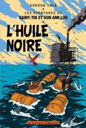Les Aventures De Saint-Tin Et Son Ami Lou : L'Huile Noire