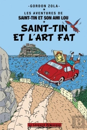Les Aventures De Saint-Tin Et Son Ami Lou Tome 24 : Saint-Tin Et L'Art Fat