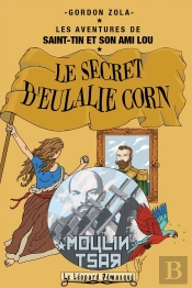 Les Aventures De Saint-Tin Et Son Ami Lou Tome 9 : Le Secret D'Eulalie Corn