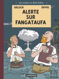 Les Aventures De Scott Leblanc Tome 1 ; Alerte Sur Fangataufa