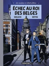 Les Aventures De Scott Leblanc Tome 4 ; Échec Au Roi Des Belges