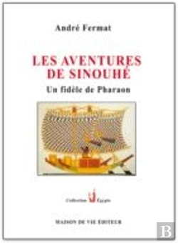 Bertrand.pt - Les Aventures De Sinouhé ; Un Fidèle De Pharaon