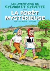 Les Aventures De Sylvain Et Sylvette Tome 1 : La Forêt Mystérieuse