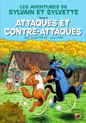 Les Aventures De Sylvain Et Sylvette Tome 2 : Attaques Et Contre-Attaques