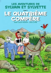 Les Aventures De Sylvain Et Sylvette Tome 3 : Le Quatrième Compère
