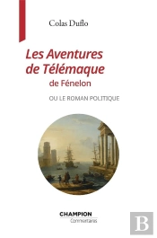 Les Aventures De Telemaque De Fenelon Ou Le Roman Politique