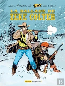 Bertrand.pt - Les Aventures De Tex 5 : La Ballade De Zeke Colter
