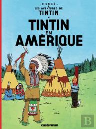 Les Aventures De Tintin Tome 3 : Tintin En Amérique