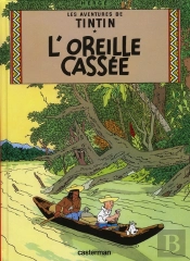 Les Aventures De Tintin Tome 6 : L'Oreille Cassée