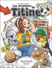 Les Aventures De Titine : Tout Le Monde Est Unique !