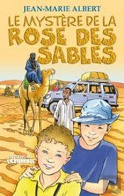 Les Aventures De Titou Et Maxou Tome 1 : Le Mystère De La Rose Des Sables
