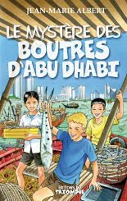 Bertrand.pt - Les Aventures De Titou Et Maxou Tome 3 : Le Mystère Des Boutres D'Abu Dhabi