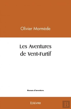 Bertrand.pt - Les Aventures De Vent-Furtif