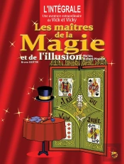 Les Aventures De Vick Et Vicky : Intégrale : Les Maîtres De La Magie Et De L'Illusion : Méliès, Robert-Houdin