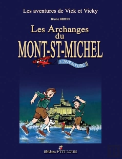 Bertrand.pt - Les Aventures De Vick Et Vicky ; Les Archanges Du Mont Saint-Michel ; Intégrale T.1 Et T.2