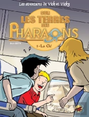 Les Aventures De Vick Et Vicky T.11 ; Sur Les Terres Des Pharaons T.1 ; La Clé