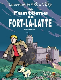 Bertrand.pt - Les Aventures De Vick Et Vicky T.13 ; Le Fantôme De Fort-La-Latte