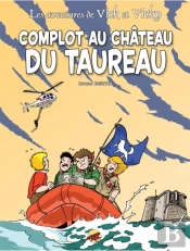 Les Aventures De Vick Et Vicky T.15 ; Complot Au Château Du Taureau