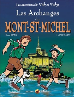 Bertrand.pt - Les Aventures De Vick Et Vicky T.5 ; Les Archanges Du Mont-St-Michel T.1 ; Le Testament