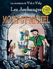 Les Aventures De Vick Et Vicky T.6 ; Les Archanges Du Mont-St-Michel T.2 ; La Malédiction