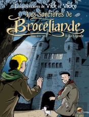 Les Aventures De Vick Et Vicky T.8 ; Les Sorcières De Brocéliande T.1 ; La Légende