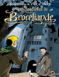 Bertrand.pt - Les Aventures De Vick Et Vicky T.8 ; Les Sorcières De Brocéliande T.1 ; La Légende