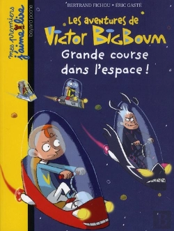 Bertrand.pt - Les Aventures De Victor Bigboum ; Grande Course Dans L'Espace !