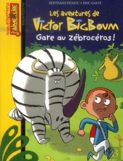 Bertrand.pt - Les Aventures De Victor Bigboum T.12 ; Gare Aux Zébrocéros !
