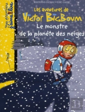 Les Aventures De Victor Bigboum T.9 Monstre De La Planete Des Neiged