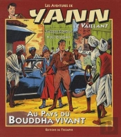 Les Aventures De Yann Le Vaillant Tome 1 : Au Pays Du Bouddah Vivant
