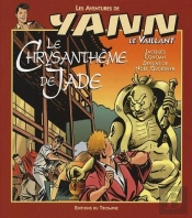 Les Aventures De Yann Le Vaillant Tome 7 : Le Chrysanthème De Jade