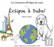Les Aventures D'Eclipse De Lune Tome 2 : Eclipse À Dubaï