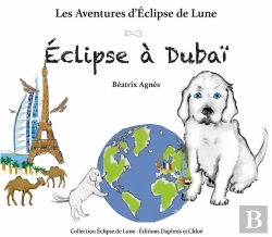 Bertrand.pt - Les Aventures D'Eclipse De Lune Tome 2 : Eclipse À Dubaï