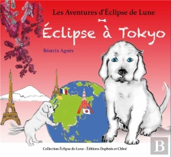 Bertrand.pt - Les Aventures D'Eclipse De Lune Tome 3 : Eclipse À Tokyo