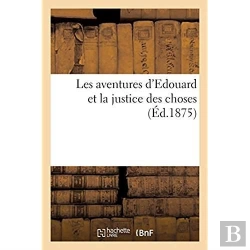 Bertrand.pt - Les Aventures D'Edouard Et La Justice Des Choses