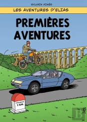 Les Aventures D'Elias Tome 5 : Premières Aventures