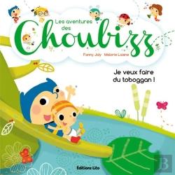 Bertrand.pt - Les Aventures Des Choubizz : Je Veux Faire Du Tobaggan