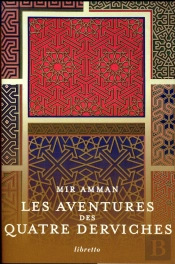 Les Aventures Des Quatre Derviches
